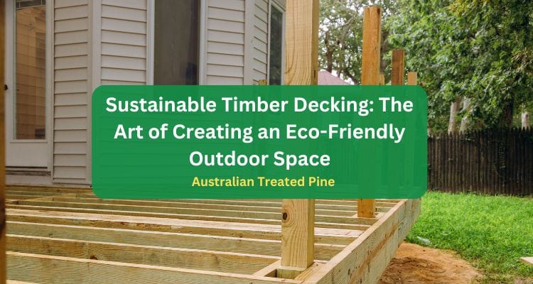 Sustainable Timber Decking